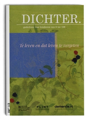 DICHTER - DICHTER. - DICHTER. nr. 13 Te leven en dat leven te vergeten