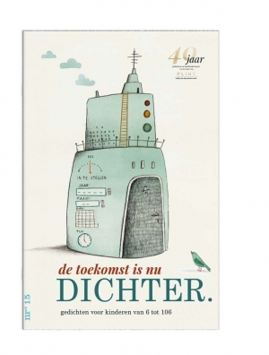 DICHTER - DICHTER. - DICHTER. nr. 15 De toekomst is nu